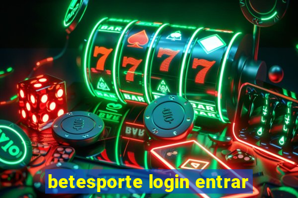 betesporte login entrar